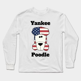 Yankee Poodle - all American dog Long Sleeve T-Shirt